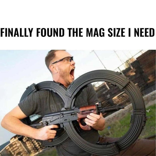 Funny gun meme: massive drum magazines for AK-47.